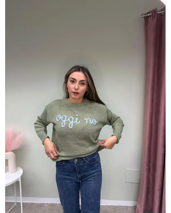 Maglione Verde Salvia "Oggi No" Ricamato - Collezione AP17